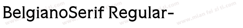 BelgianoSerif Regular字体转换